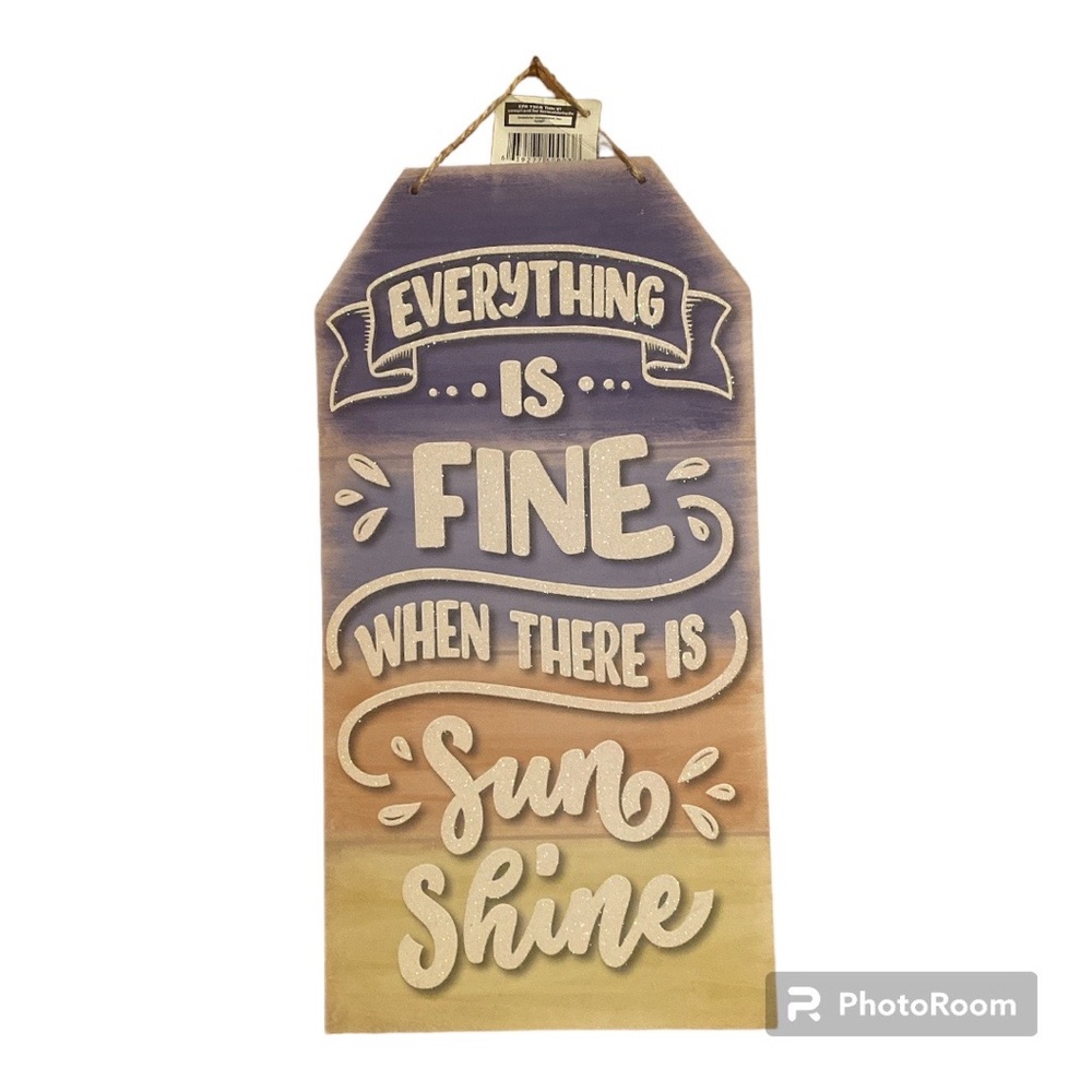 🆕 NWT “Everything is Fine Where There is Sunshine” Summer Sign